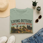 Living Outside Until Furter Notice. The House Belongs to the Children Now. T-Shirt