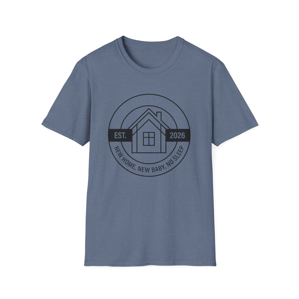New Home. New Baby. No Sleep. Est. 2026 T-Shirt