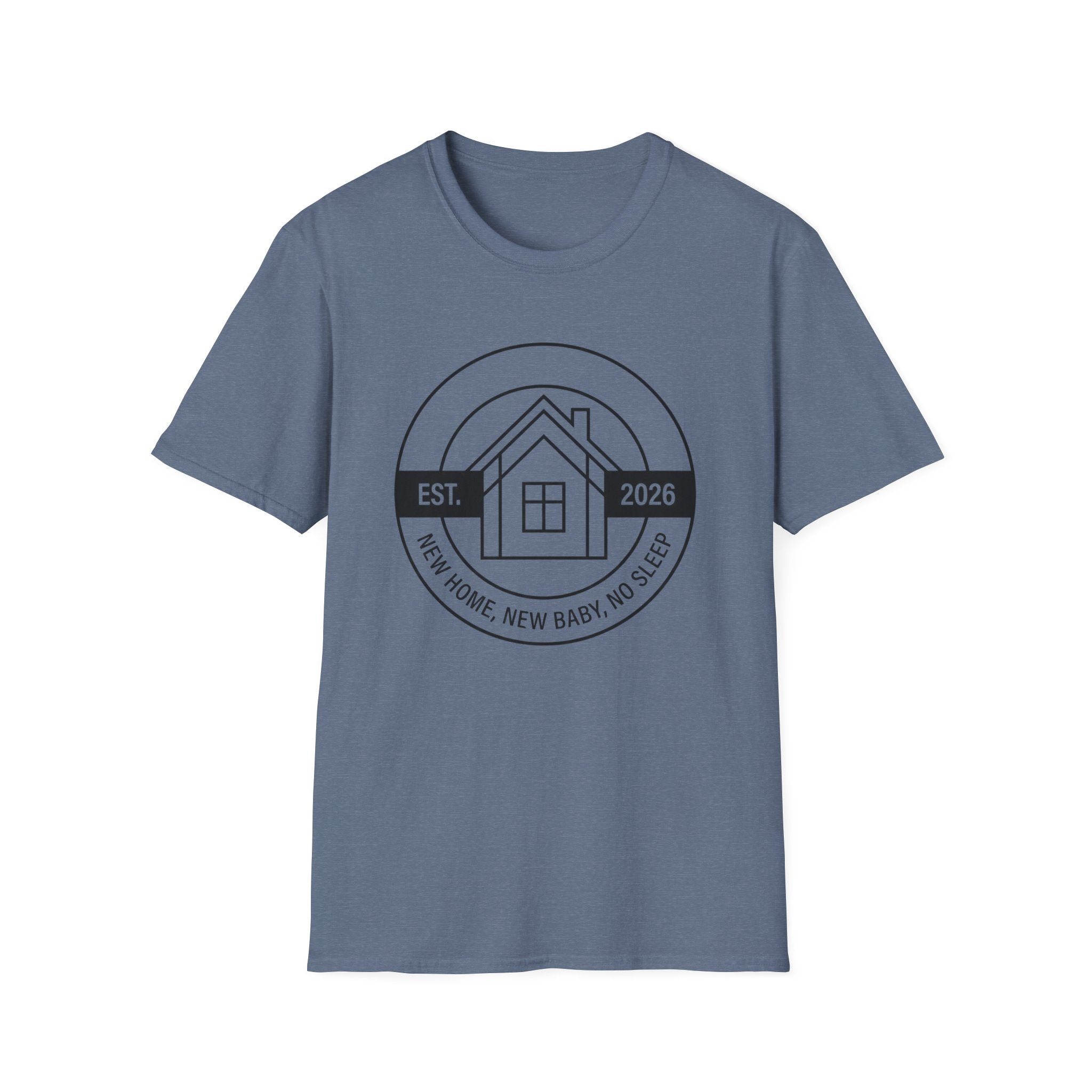 New Home. New Baby. No Sleep. Est. 2026 T-Shirt