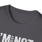 I'm Messy Not, I 'm Just in Progress. T-Shirt