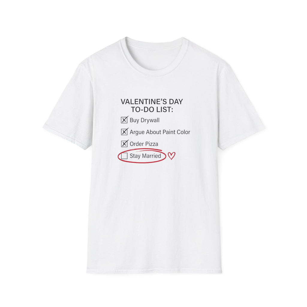 Valentine's Day To Do List T-Shirt