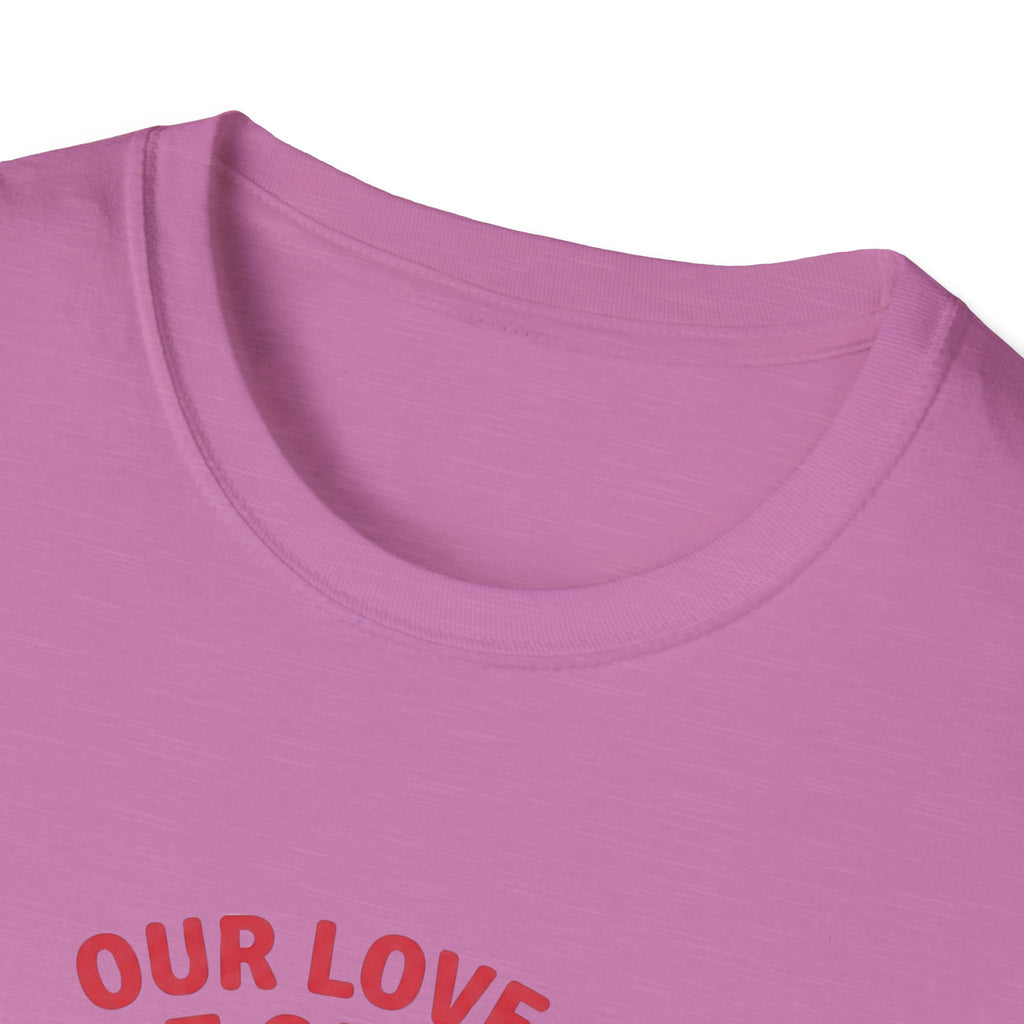 Our Love is Built on Chaos T-Shirt