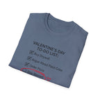Valentine's Day To Do List T-Shirt