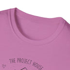 The Project House - New Home. New Parent. DIY Adventures T-Shirt