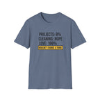 Project 0% Cleaning_NOPE Love_ 100% T-Shirt