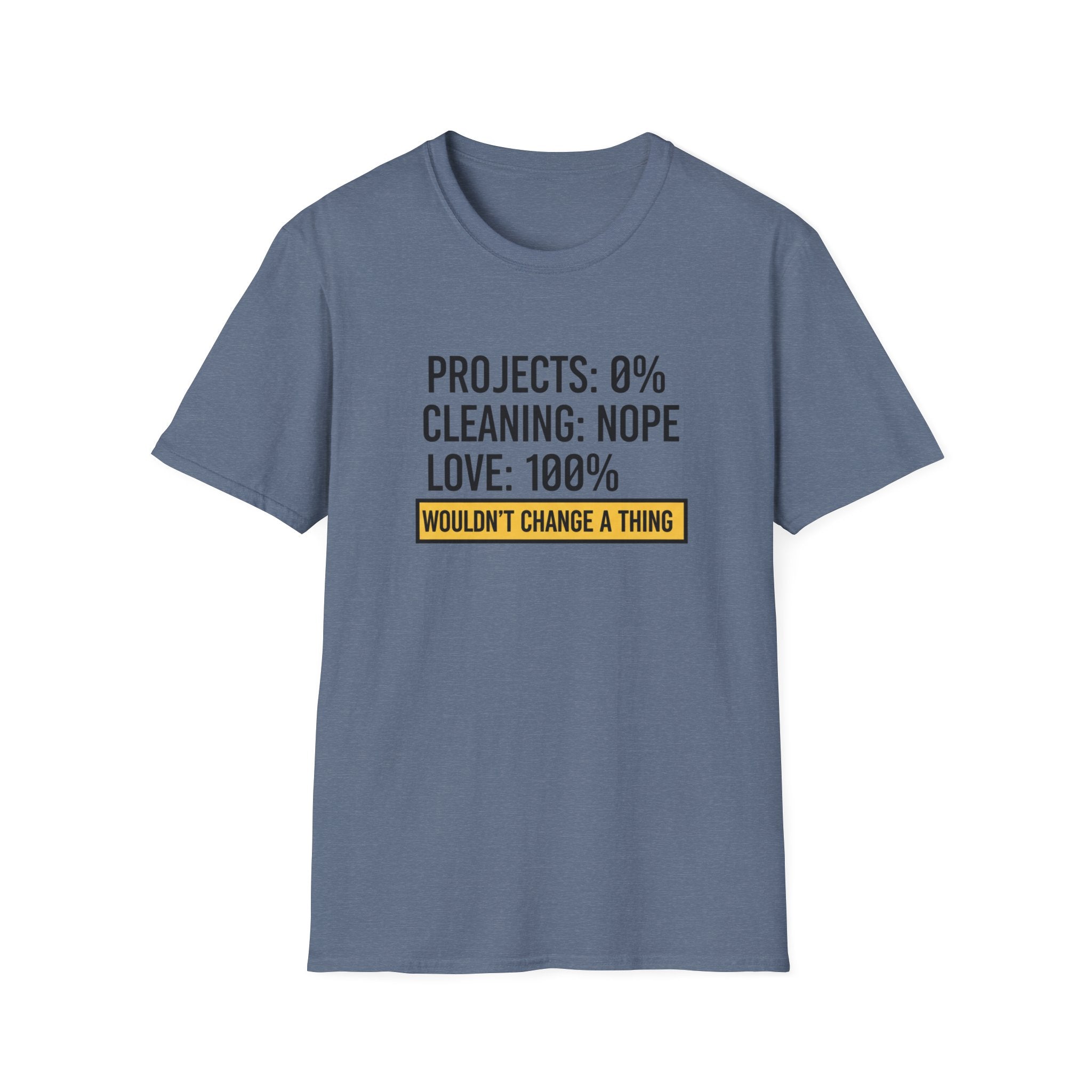 Project 0% Cleaning_NOPE Love_ 100% T-Shirt