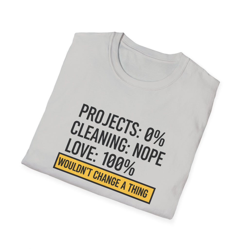 Project 0% Cleaning_NOPE Love_ 100% T-Shirt