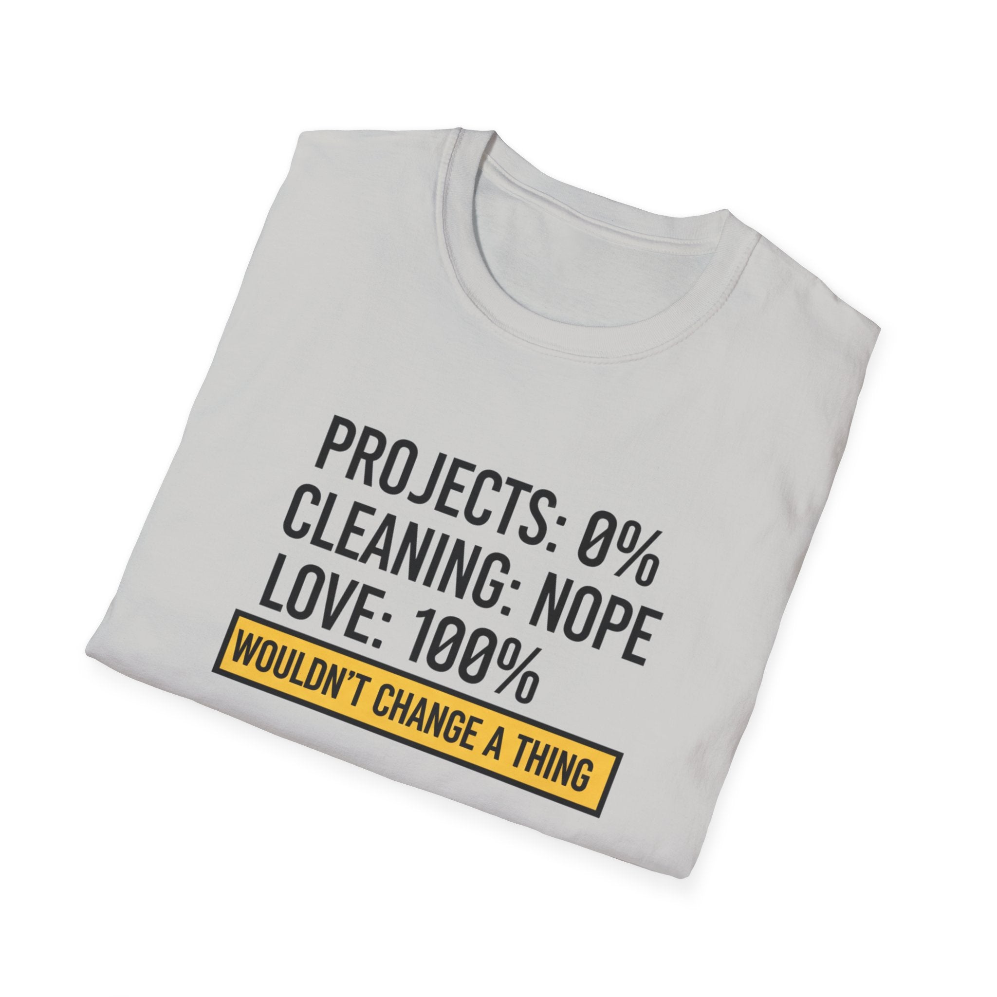 Project 0% Cleaning_NOPE Love_ 100% T-Shirt
