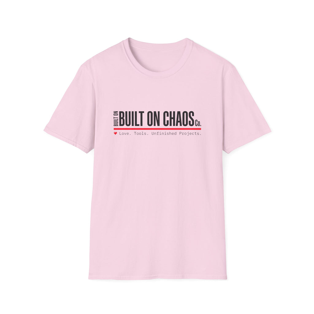 Built on Chaos T-Shirt