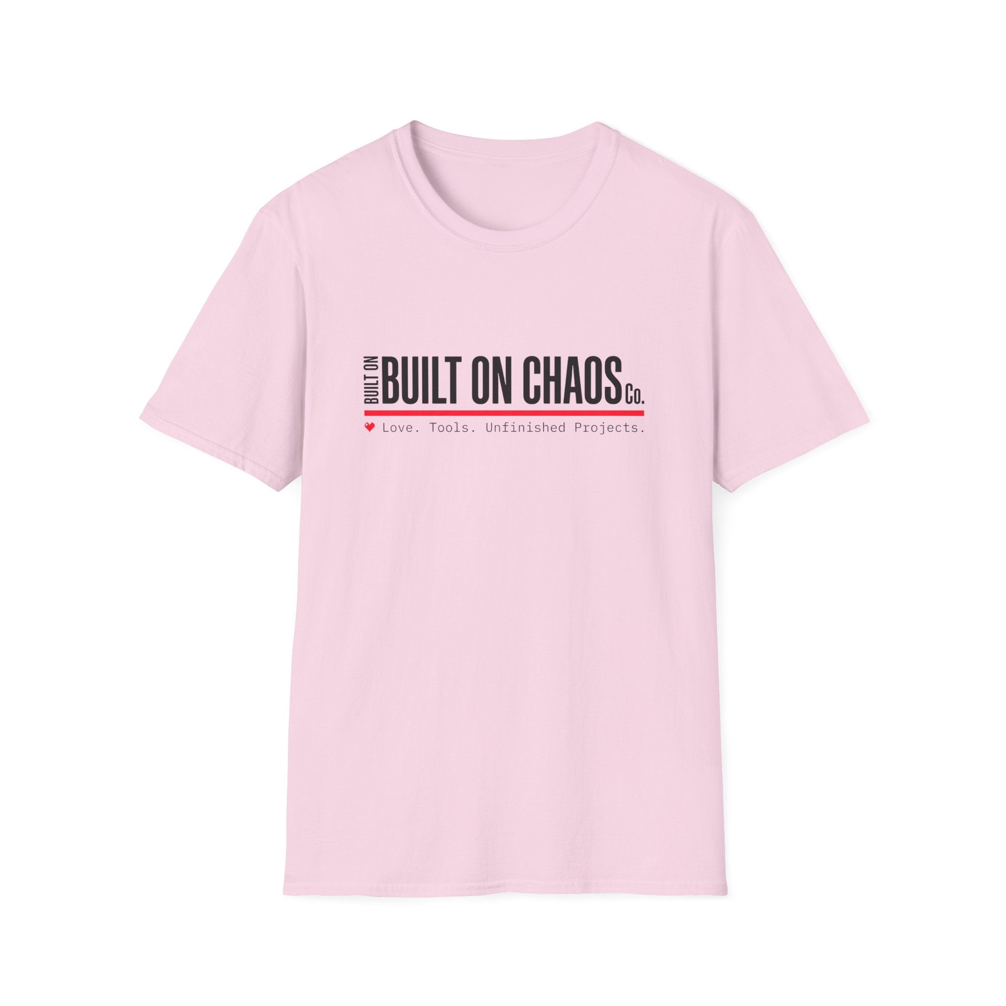 Built on Chaos T-Shirt
