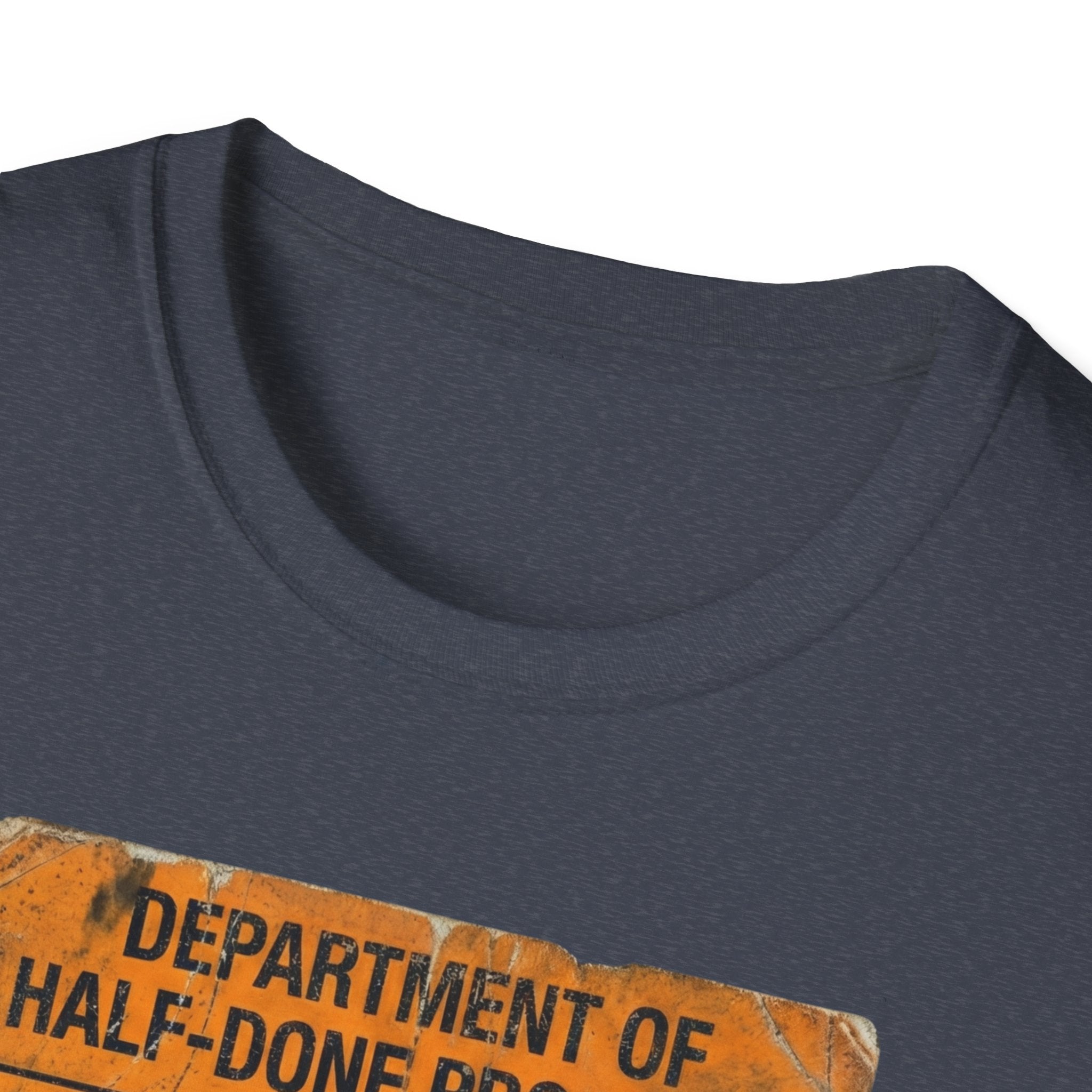 Department of Half-Done Projects T-Shirt