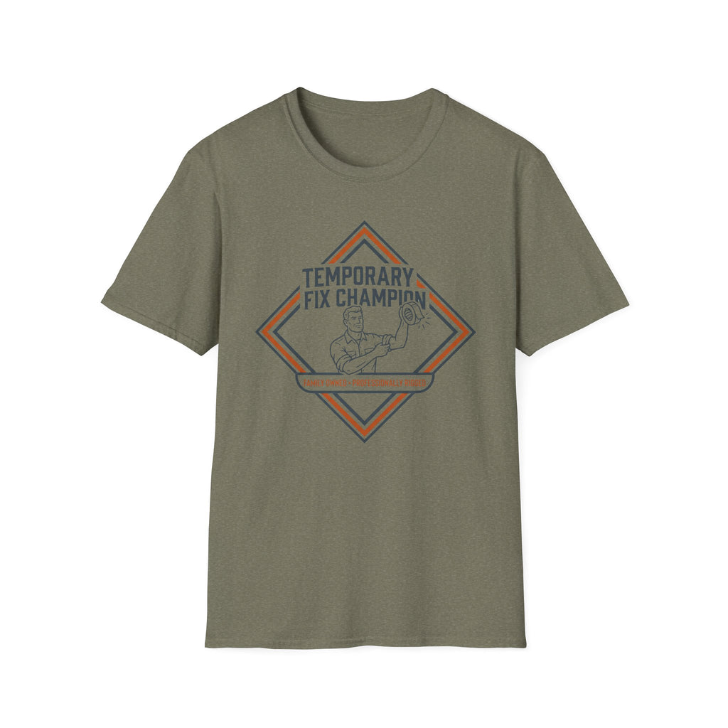 Temporary Fix Champion - Family Owned T-Shirt