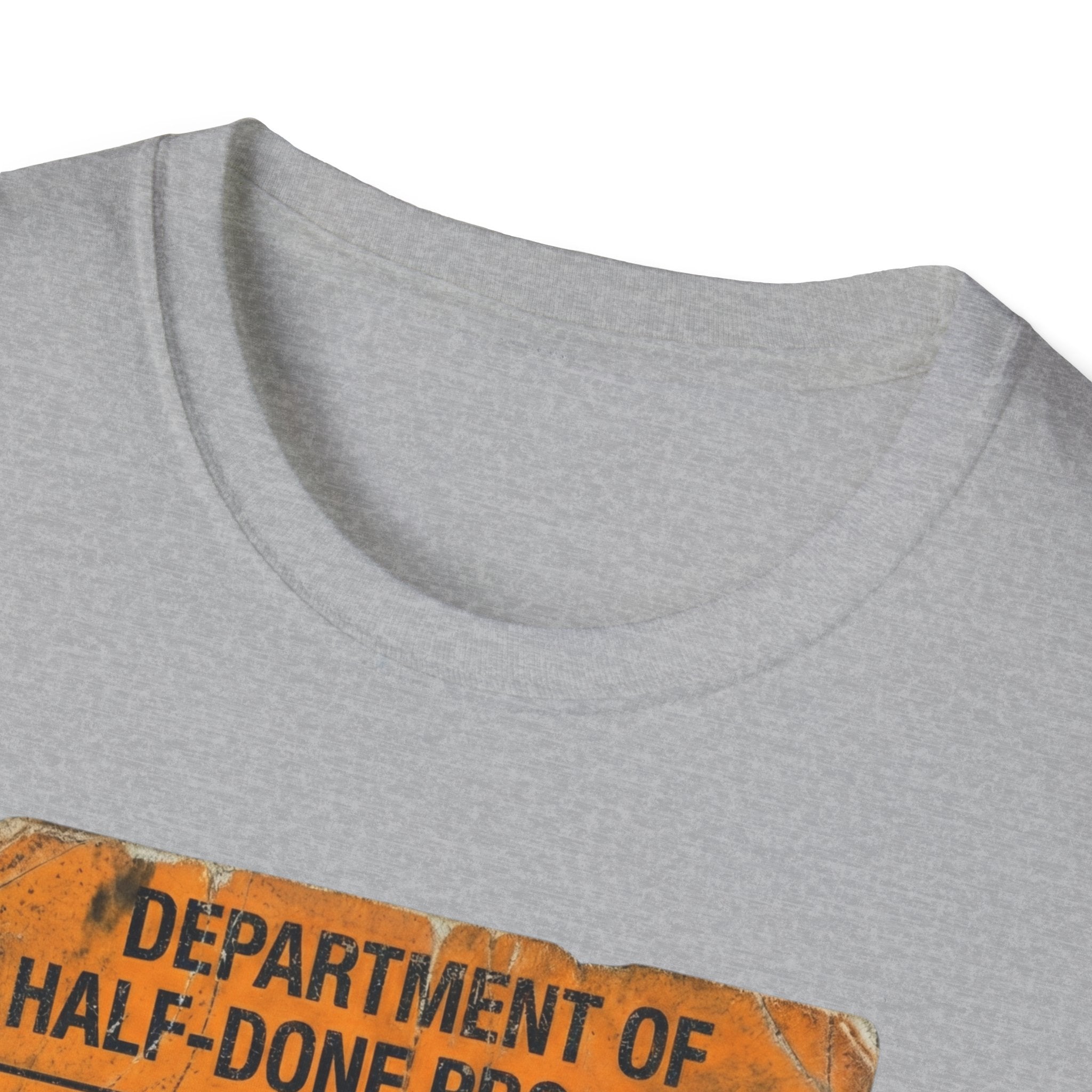 Department of Half-Done Projects T-Shirt