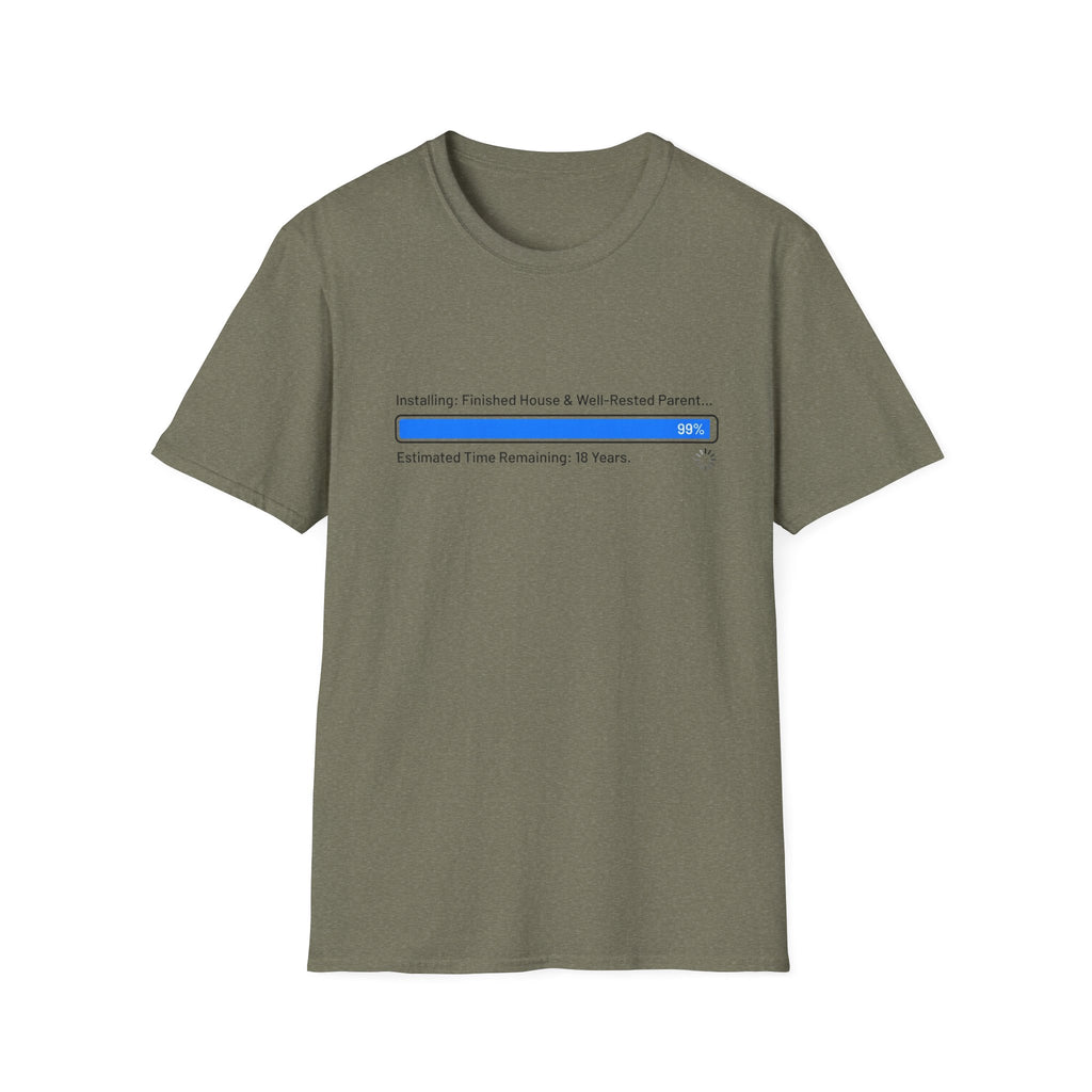 Installing.... Finished House & Well Rested Parent T-Shirt