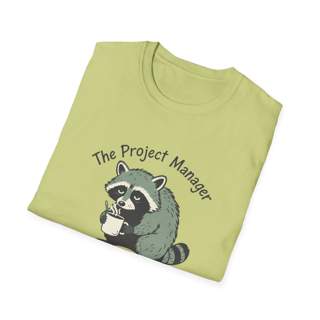 The Project Manager. Still Standing ( Barely) T-Shirt