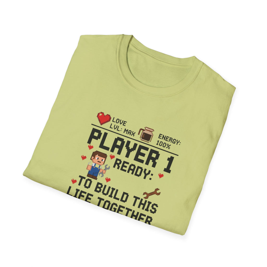 Player 1 Ready to Built this Life Together T-Shirt