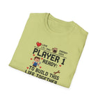 Player 1 Ready to Built this Life Together T-Shirt