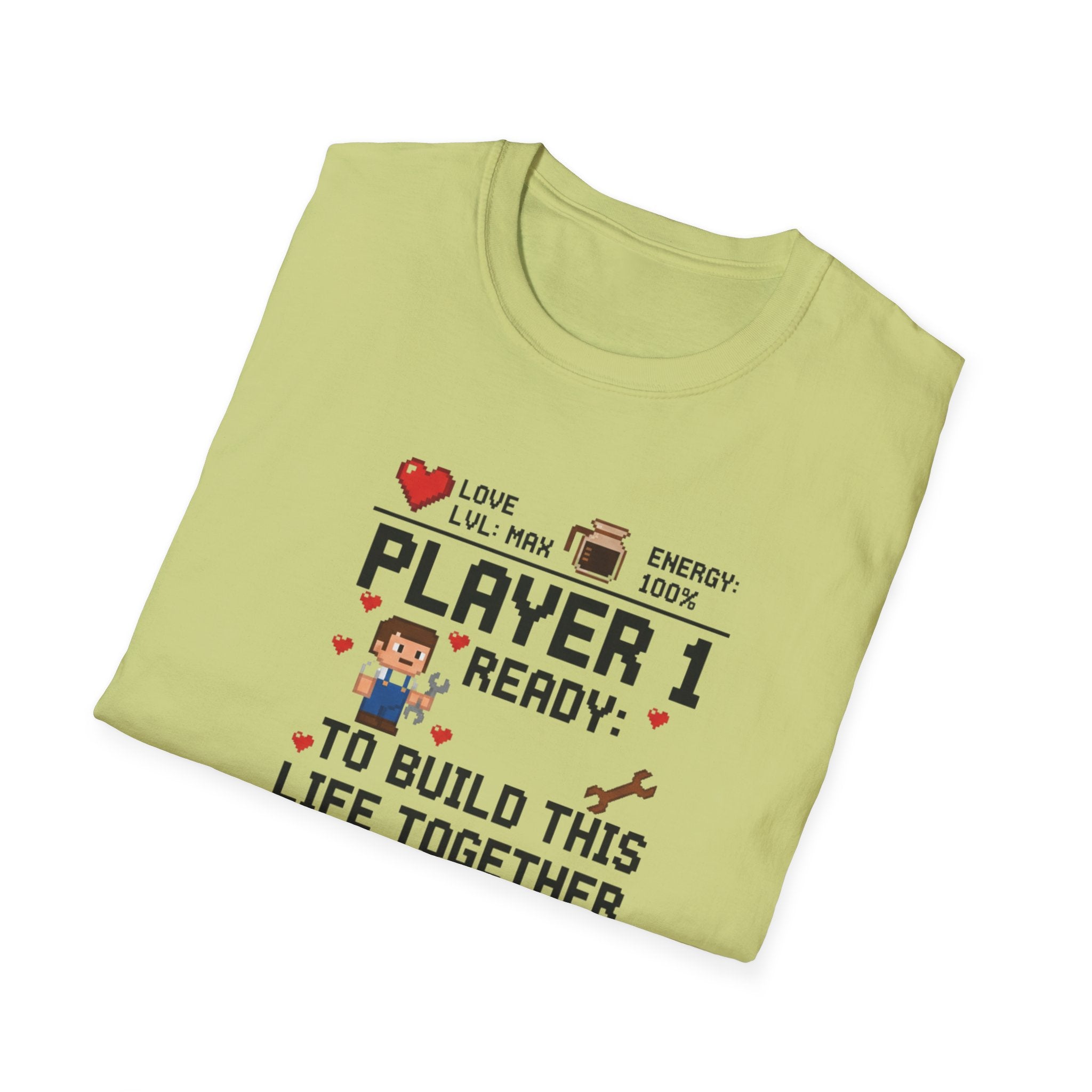 Player 1 Ready to Built this Life Together T-Shirt
