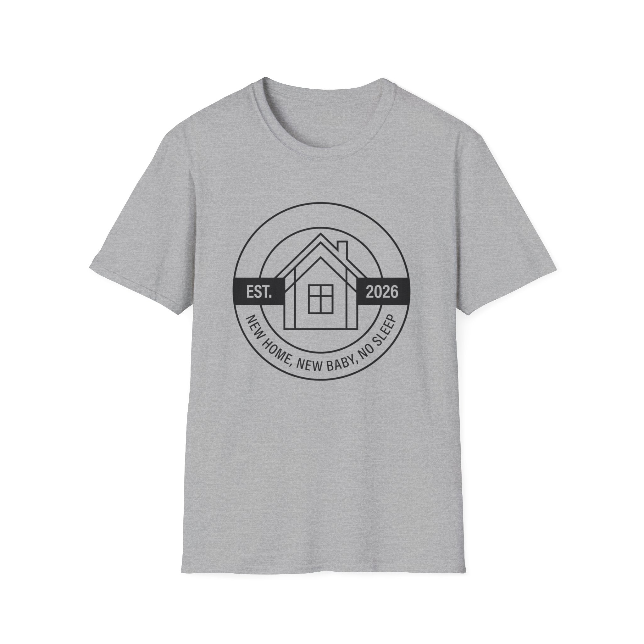New Home. New Baby. No Sleep. Est. 2026 T-Shirt