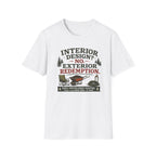 Interior Design NO. Exterior Redemption. T-Shirt