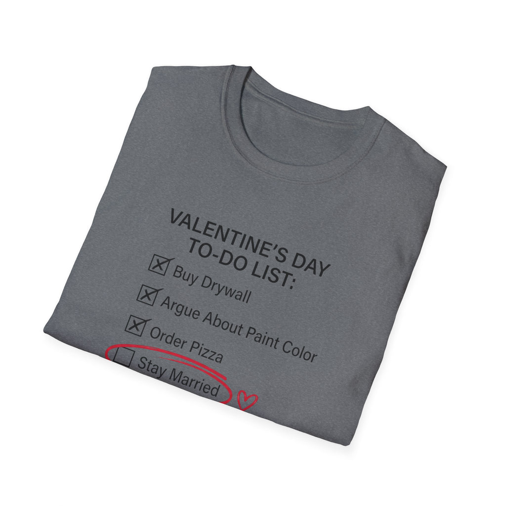 Valentine's Day To Do List T-Shirt