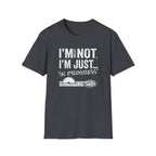 I'm Messy Not, I 'm Just in Progress. T-Shirt