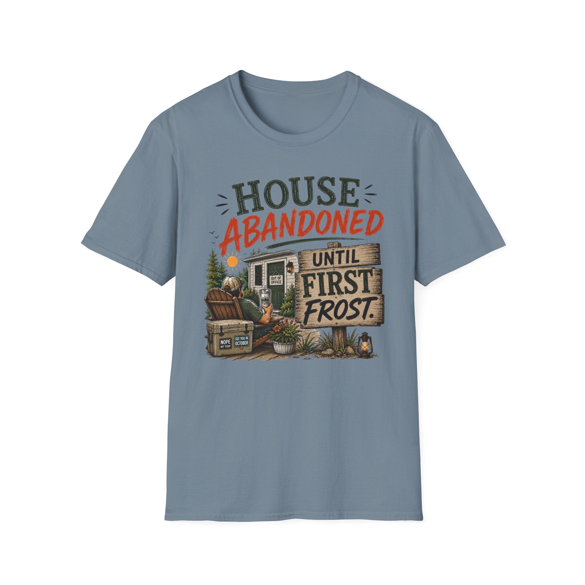 House Abandoned. Until First Frost. T-Shirt