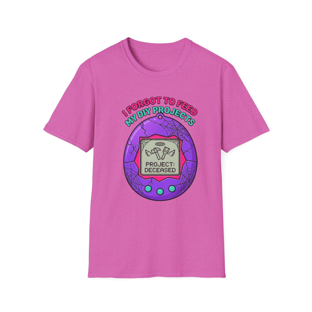 I Forgot To Feed My DIY Project T-Shirt