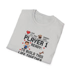 Player 1 Ready to Built this Life Together T-Shirt