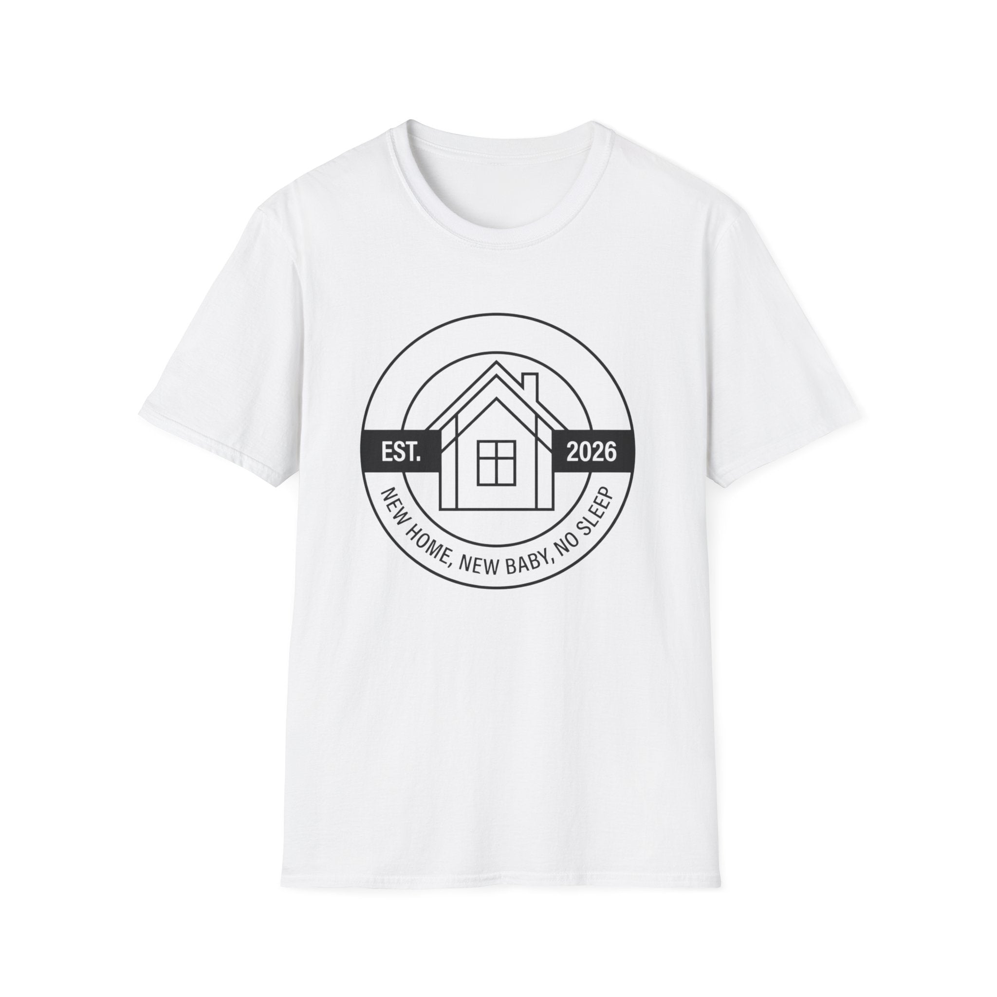 New Home. New Baby. No Sleep. Est. 2026 T-Shirt