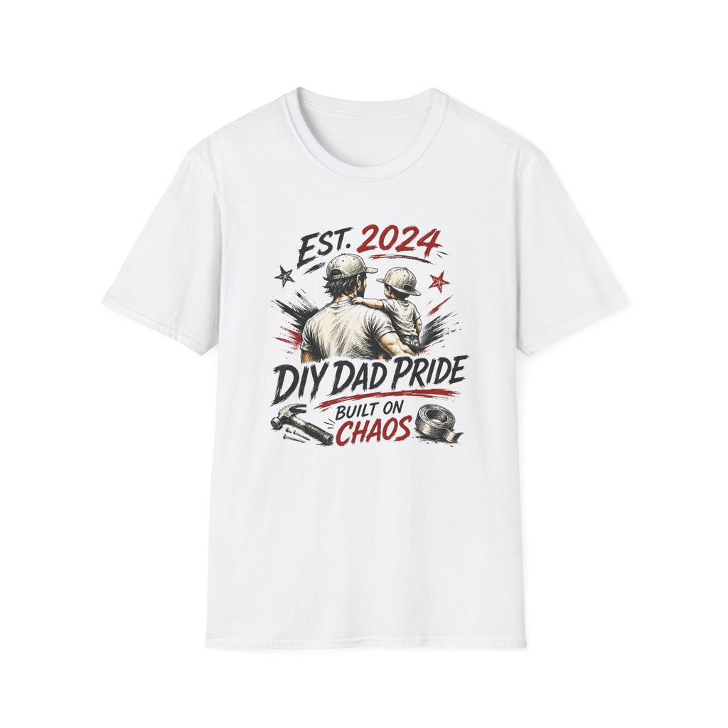 DIY DAD Pride Built on Chaos. T-Shirt