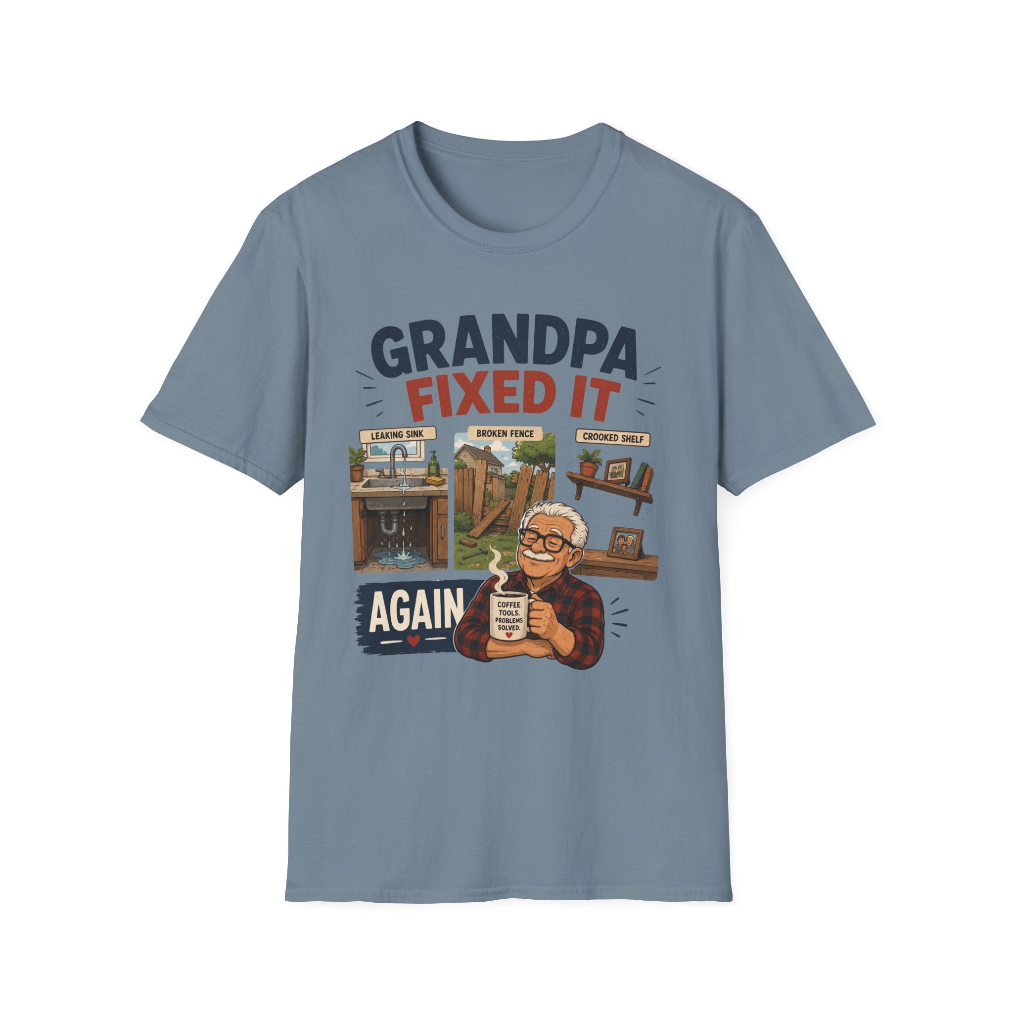 GRANDPA Fixed It AGAIN. T-Shirt
