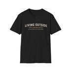 Living Outside Until Furter Notice. Too Many Projects, Not Enough Daylight. T-Shirt