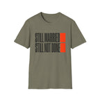 STILL MARRIED. STILL NOT DONE T-Shirt