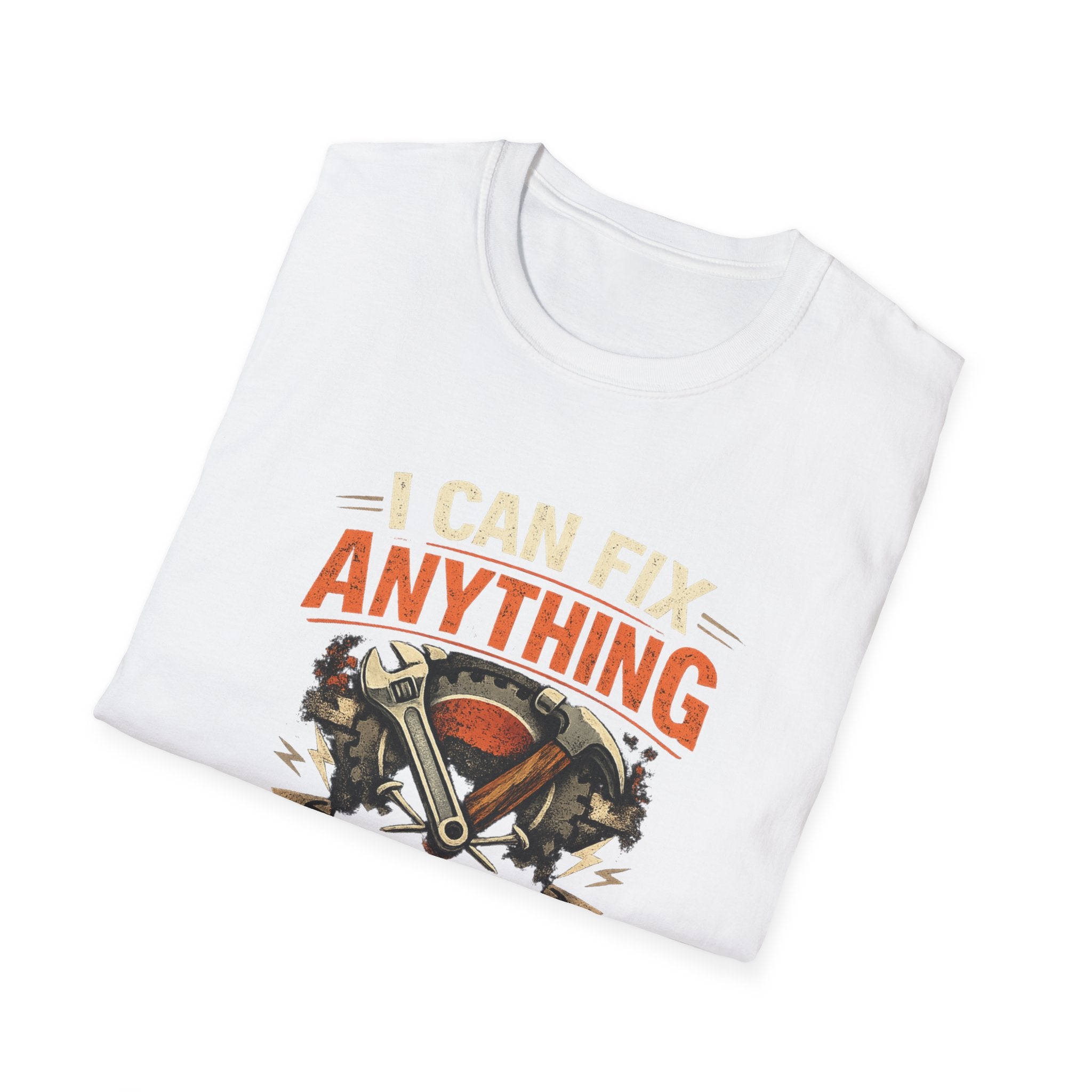 I Can Fix Anything - Except My Kids Attitude T-Shirt