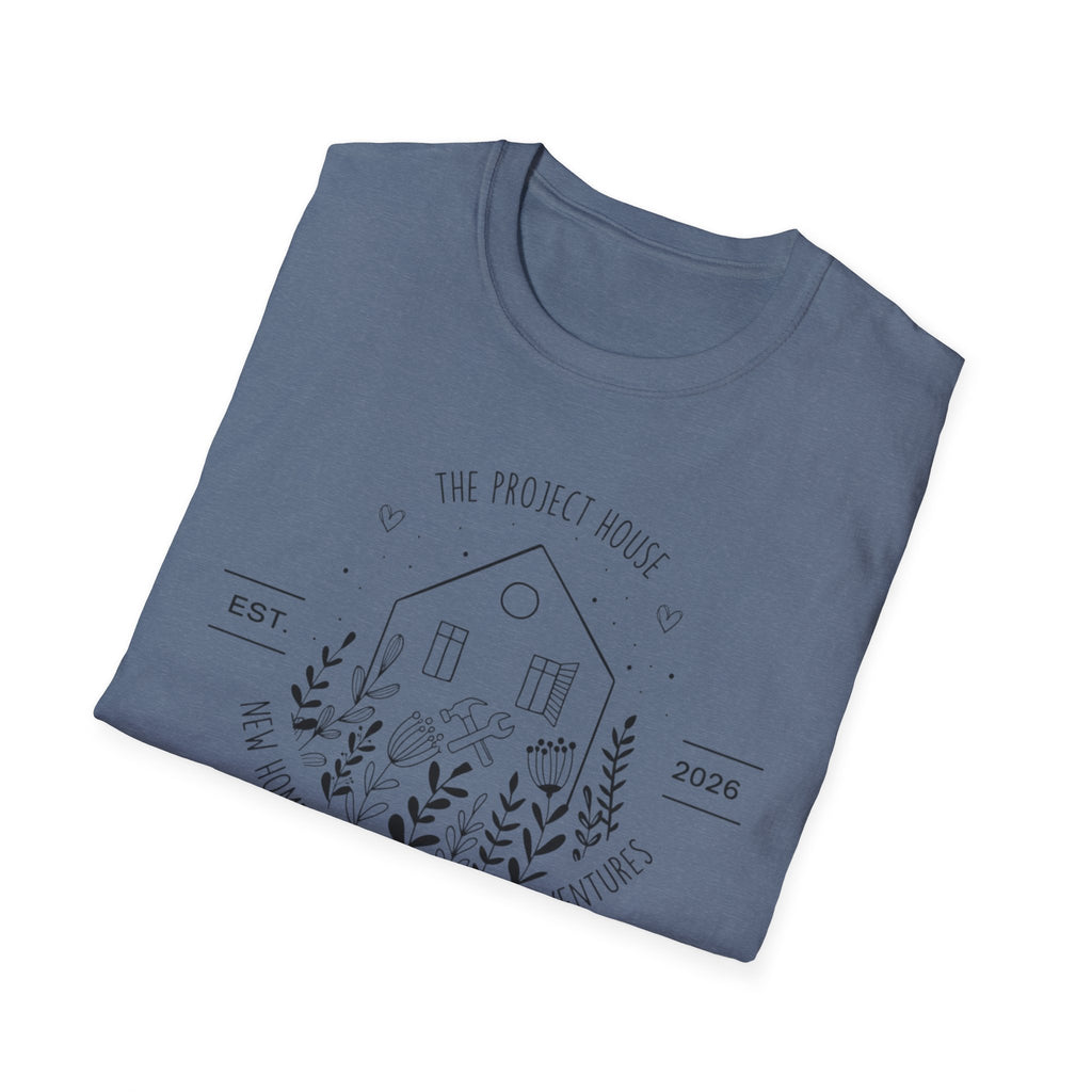 Copy of The Project House - New Home. New Parent. DIY Adventures T-Shirt