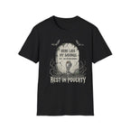 Here Lies My Savings- The Kitchen Remodel. Rest in Poverty T-Shirt