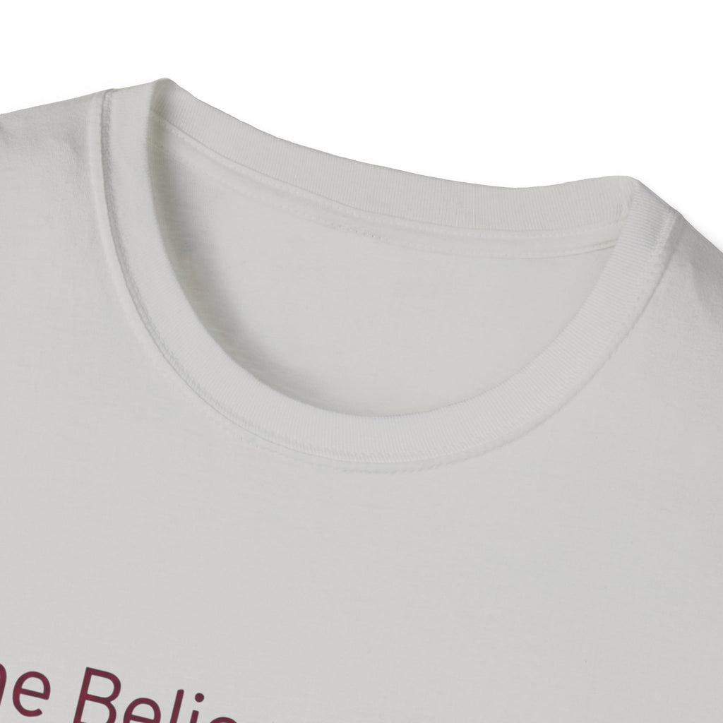 She Believed in Me. I Bought More Tools T-Shirt