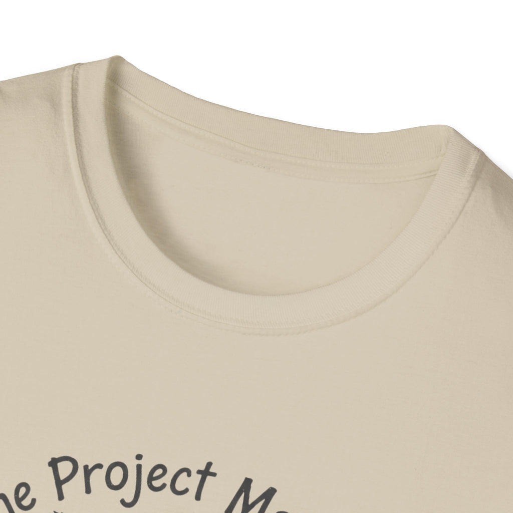 The Project Manager. Still Standing ( Barely) T-Shirt