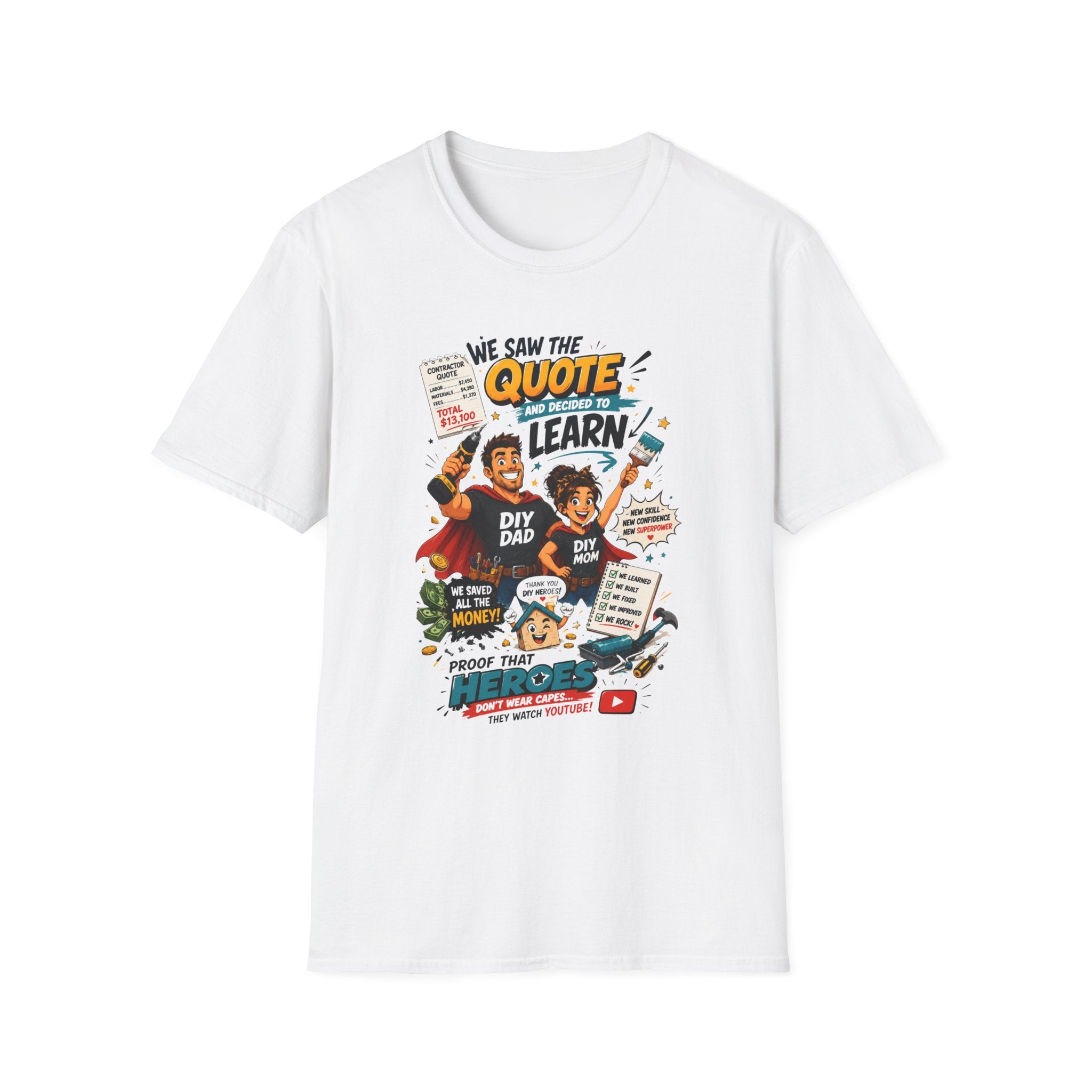 We Saw The Quote And Decided to Learn. T-Shirt