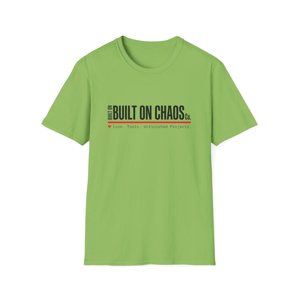 Built on Chaos T-Shirt