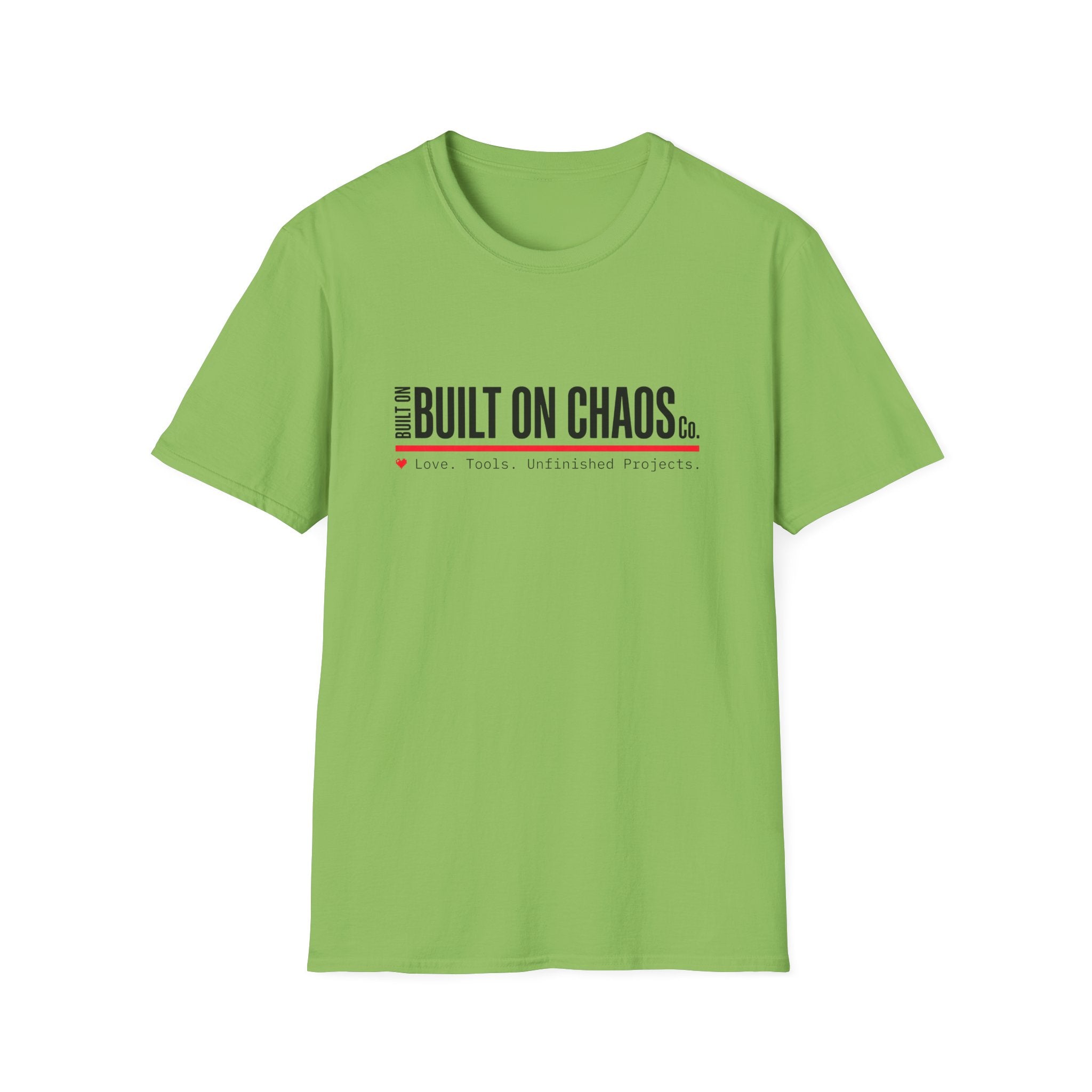 Built on Chaos T-Shirt