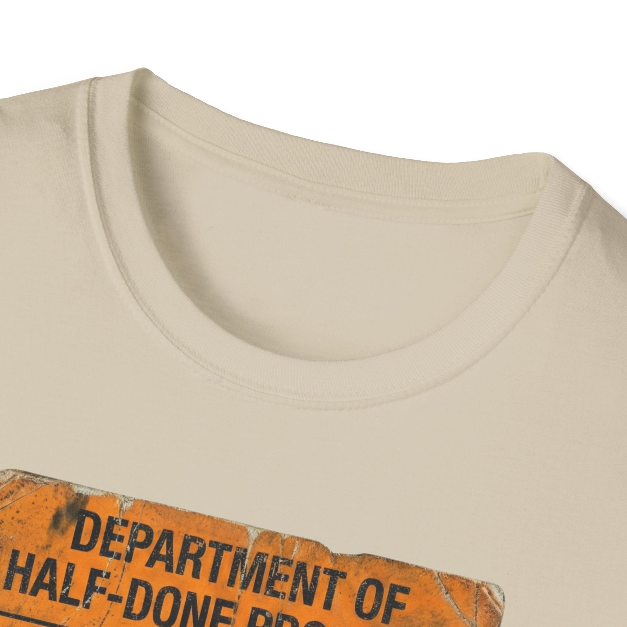 Department of Half-Done Projects T-Shirt