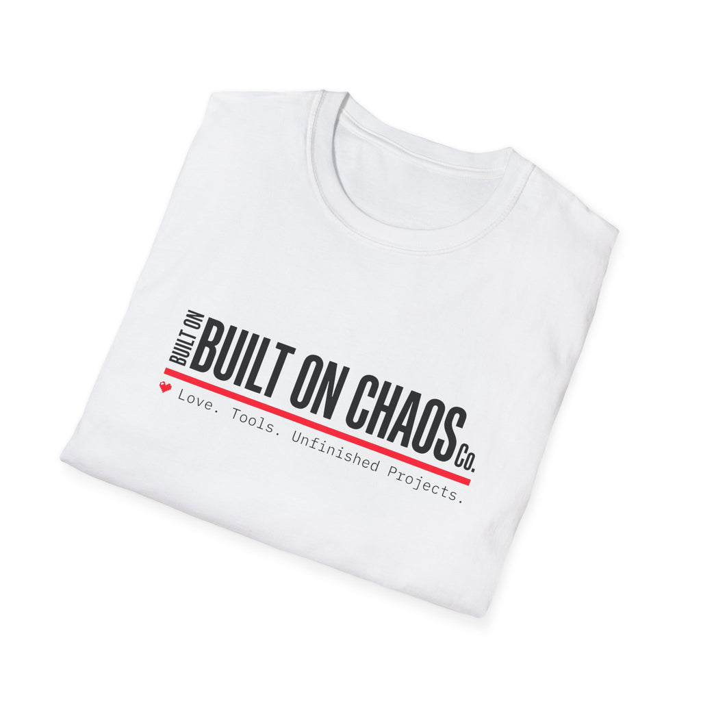Built on Chaos T-Shirt