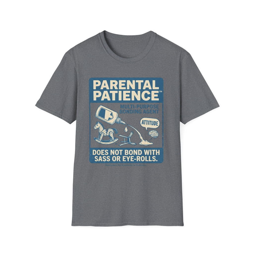 Parental Patience. Does Not Bond with Sas Or Eye-Rolls T-Shirt