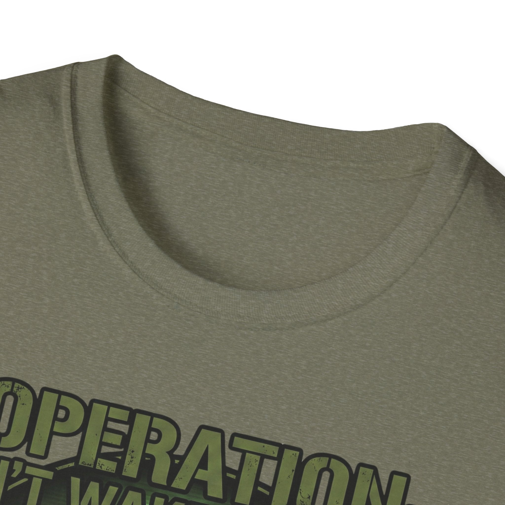 Operation Don't Wake The Baby.  Stealth Mode Engaged T-Shirt