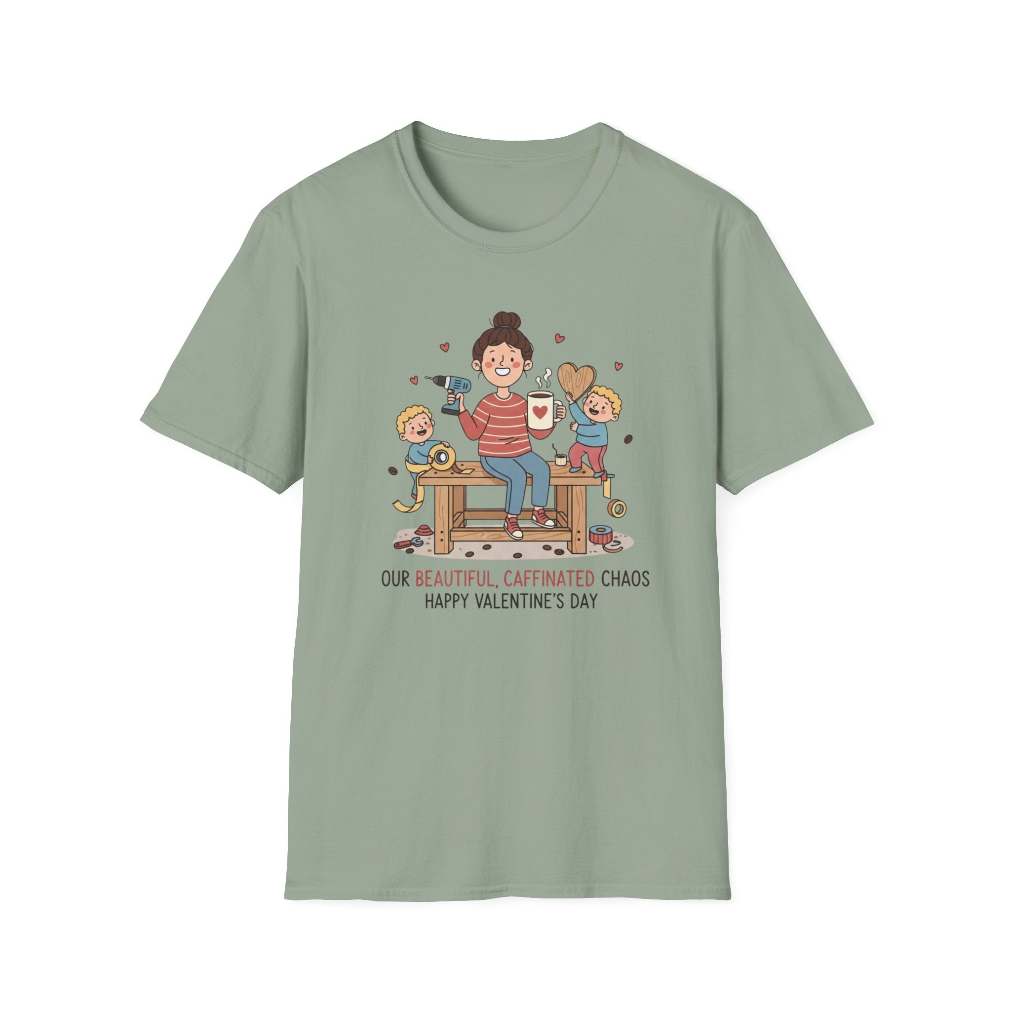 Our Beautiful Caffinated Chaos. Happy Valentine's Day T-Shirt