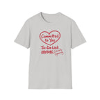 Committed to You. Casually Ignoring TO-DO List T-Shirt