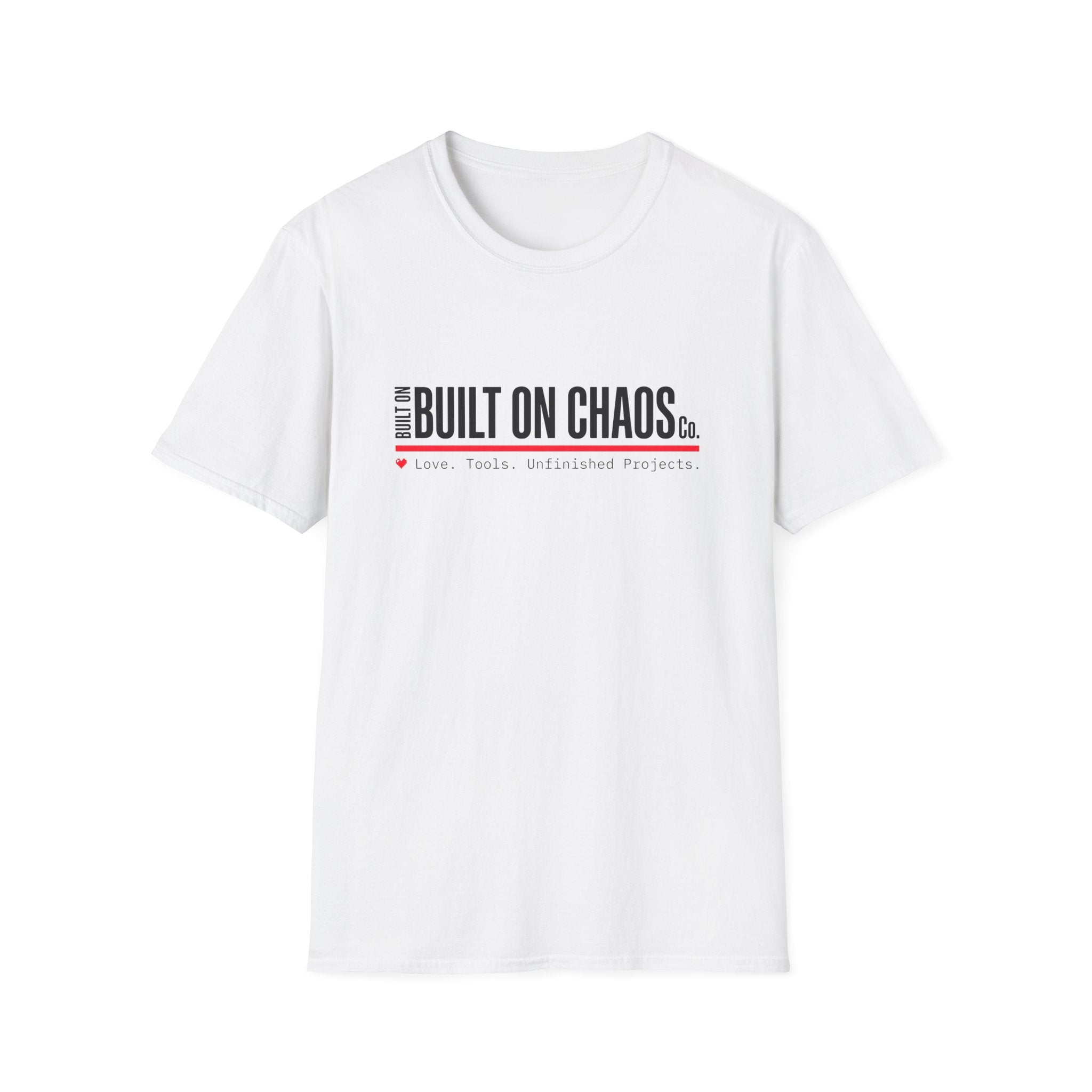 Built on Chaos T-Shirt