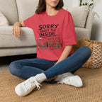 Sorry About the INSIDE... Have You Seen the Patio? T-Shirt